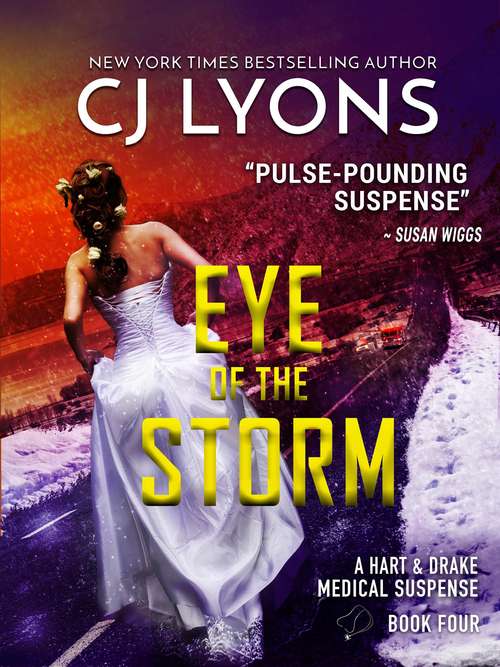 Book cover of Eye of the Storm (Hart and Drake Medical Suspense #4)