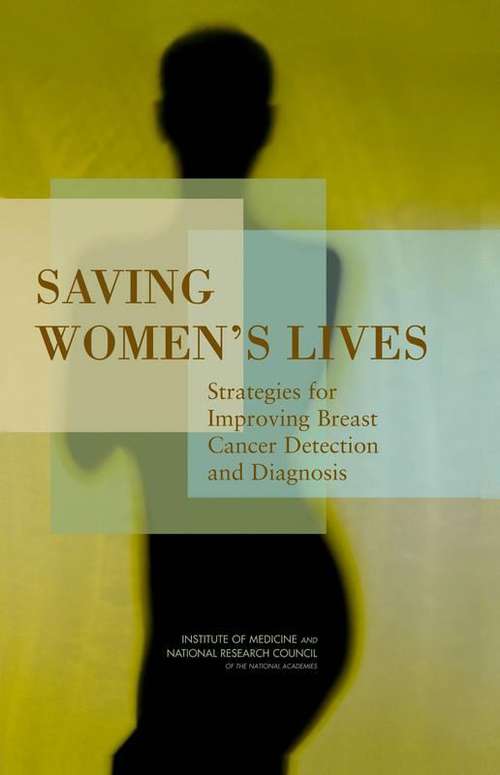 Book cover of Saving Women's Lives: Strategies for Improving Breast Cancer Detection and Diagnosis
