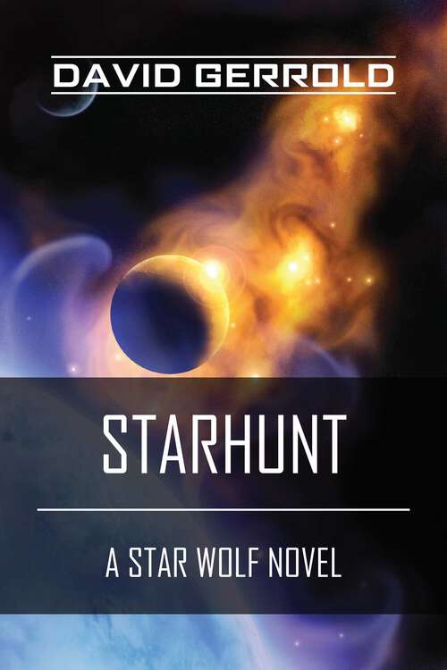 Book cover of Starhunt: A Star Wolf Novel (The Star Wolf Series #1)
