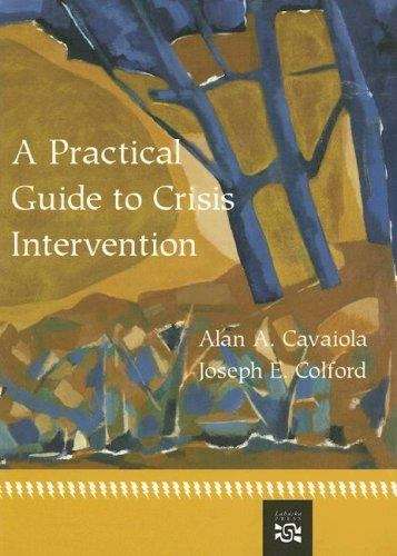 Book cover of A Practical Guide To Crisis Intervention