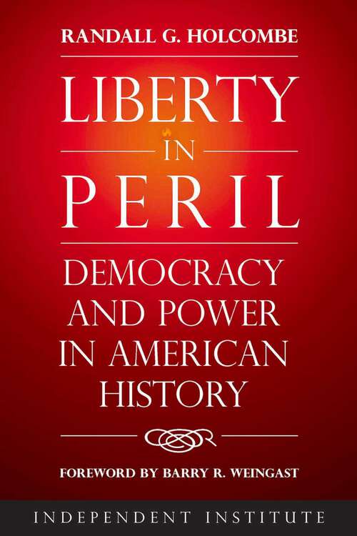 Book cover of Liberty in Peril: Democracy and Power in American History