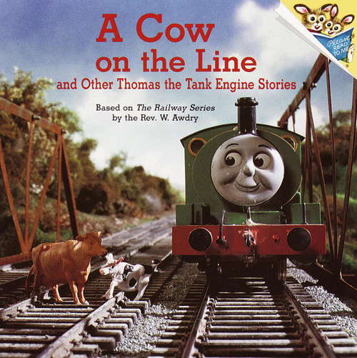 Book cover of A Cow on the Line and Other Thomas the Tank Engine Stories (Thomas & Friends)