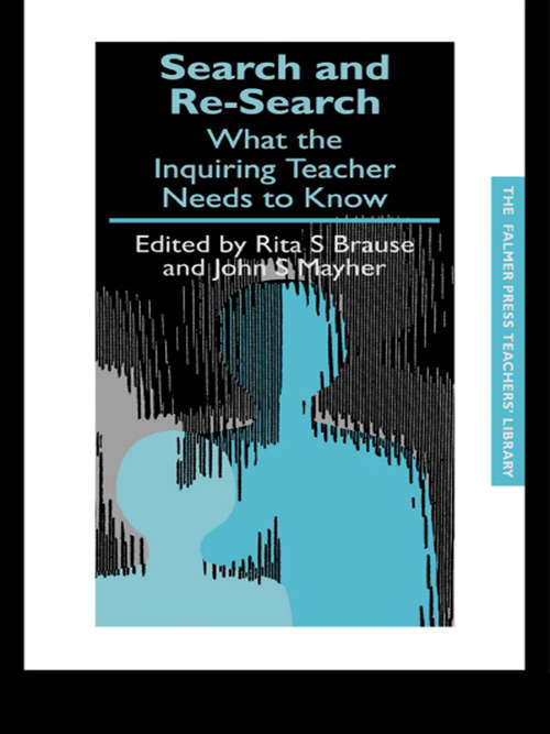 Search and re-search: What the inquiring teacher needs to know (Teachers' Library #Vol. 2)