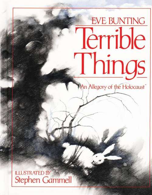 Book cover of Terrible Things : An Allegory of the Holocaust