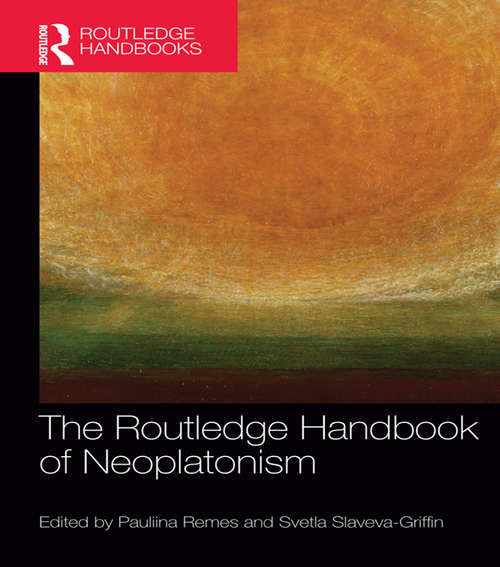 Book cover of The Routledge Handbook of Neoplatonism (Routledge Handbooks in Philosophy)