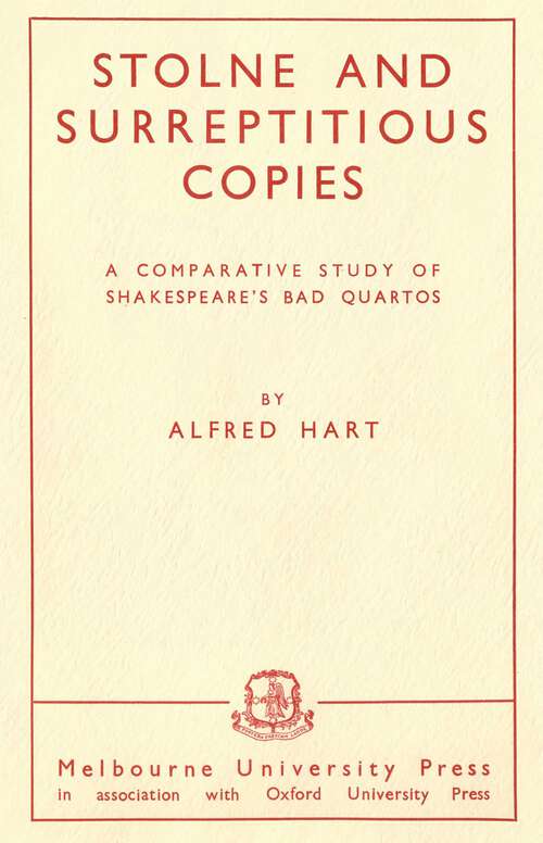 Book cover of Stolne and Surreptitious Copies: A Comparative Study of Shakespeare's Bad Quartos