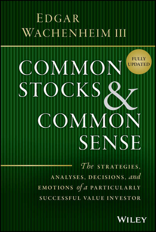 Book cover of Common Stocks and Common Sense: The Strategies, Analyses, Decisions, and Emotions of a Particularly Successful Value Investor (2)