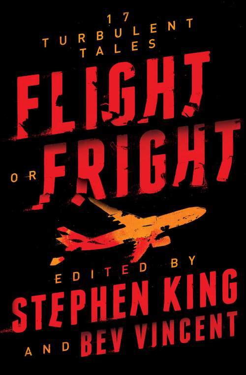 Book cover of Flight or Fright: 17 Turbulent Tales