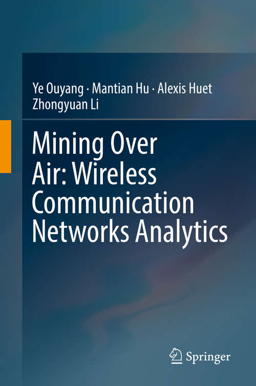 Book cover of Mining Over Air: Wireless Communication Networks Analytics