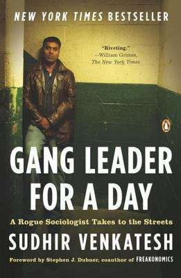 Book cover of Gang Leader for a Day: A Rogue Sociologist Takes to the Streets