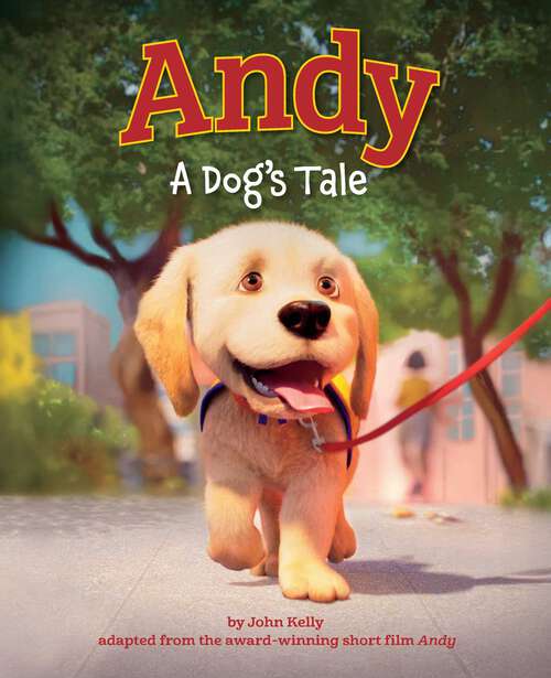 Book cover of Andy: A Dog's Tale (Canine Companions)