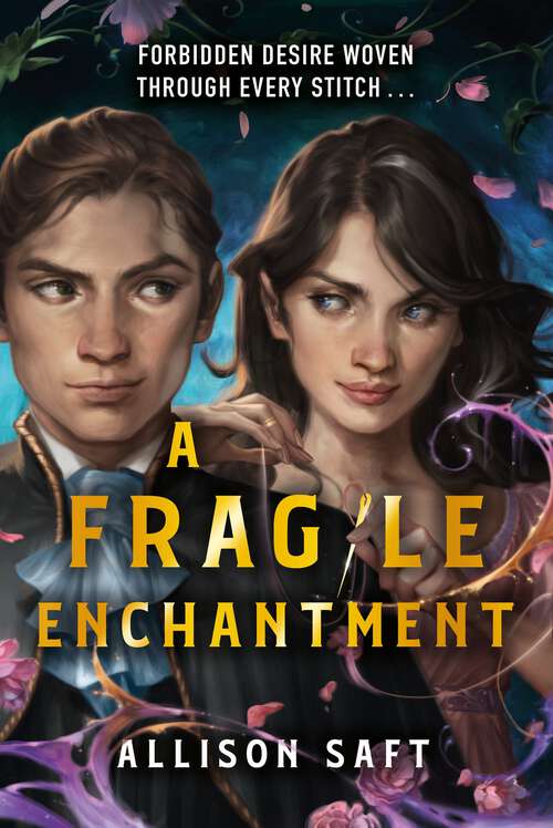 Book cover of A Fragile Enchantment: the sweeping, gorgeously magical, enemies-to-lovers romantic fantasy from NYT bestselling sensation