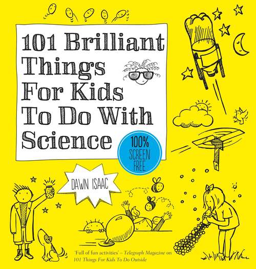 Book cover of 101 Brilliant Things For Kids to do With Science