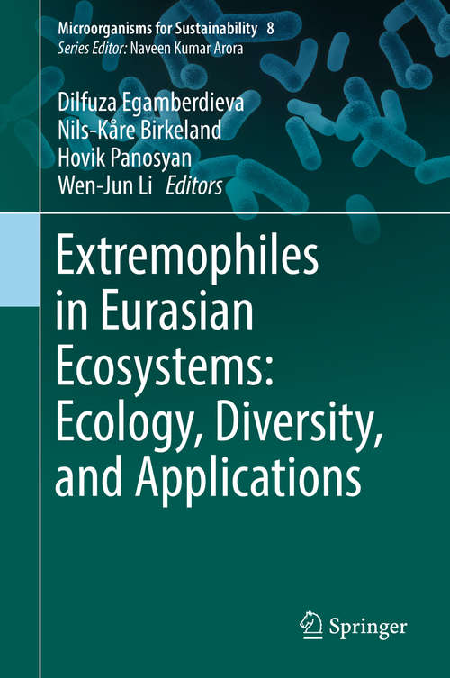 Extremophiles in Eurasian Ecosystems: Ecology, Diversity, and Applications (Microorganisms for Sustainability #8)