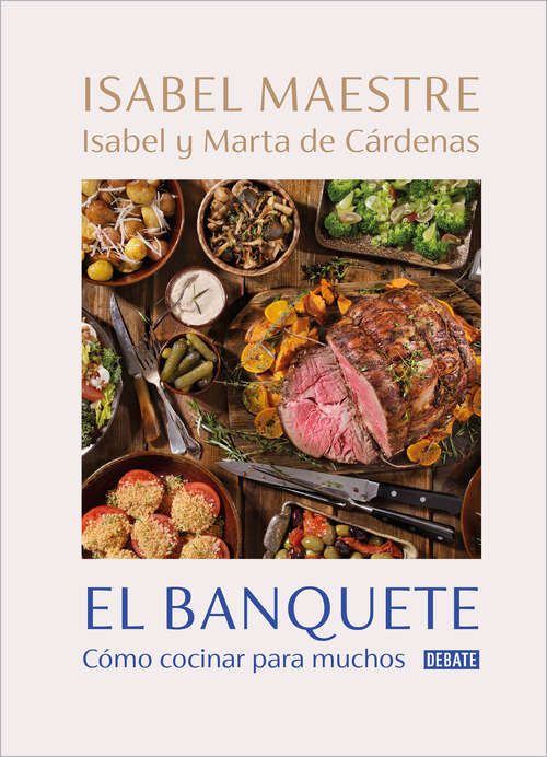 Book cover of El banquete: Cómo cocinar para muchos