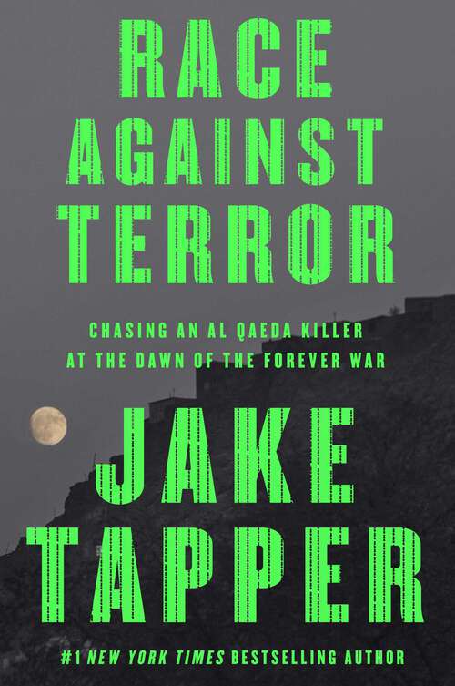 Book cover of Race Against Terror: Chasing an Al Qaeda Killer at the Dawn of the Forever War