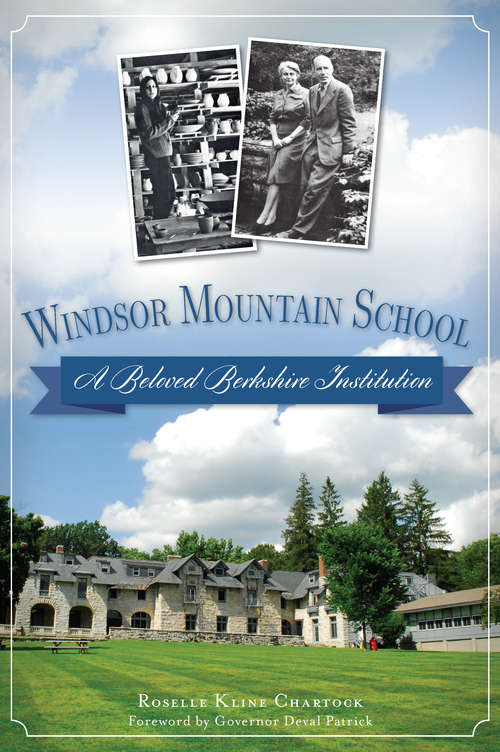 Book cover of Windsor Mountain School: A Beloved Berkshire Institution