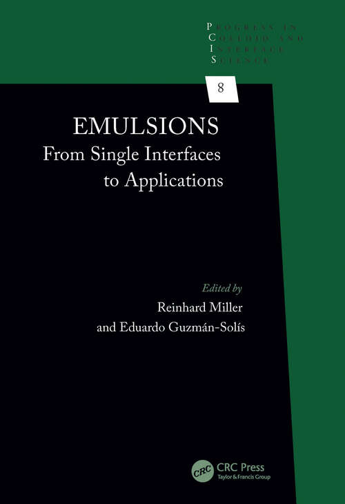Book cover of Emulsions: From Single Interfaces to Applications (1) (Progress in Colloid and Interface Science)