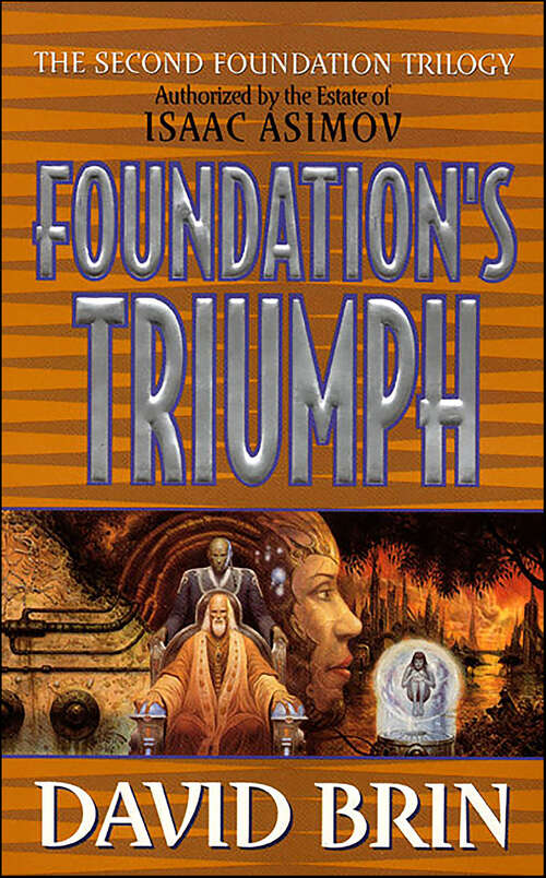 Book cover of Foundation's Triumph (Second Foundation Trilogy #3)
