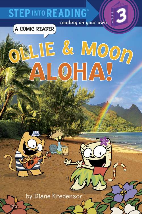 Book cover of Ollie & Moon: Aloha! (Step into Reading)