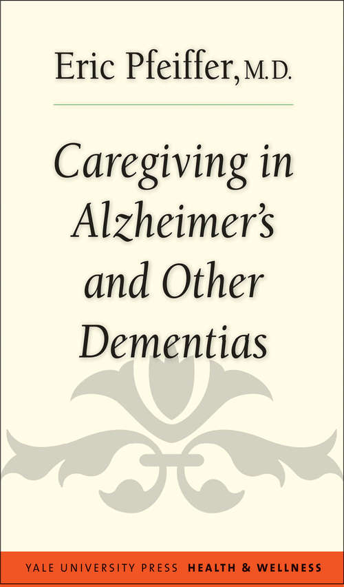 Book cover of Caregiving in Alzheimer's and Other Dementias
