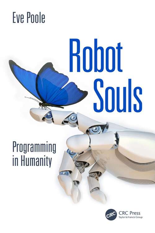 Book cover of Robot Souls: Programming in Humanity