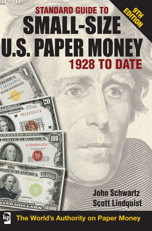 Standard Guide to Small-Size U.S. Paper Money - 1928-Date (Standard Catalog)