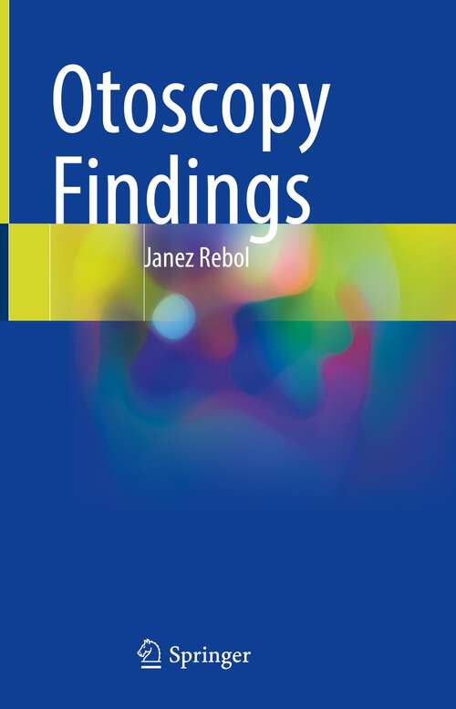 Book cover of Otoscopy Findings (1st ed. 2022)