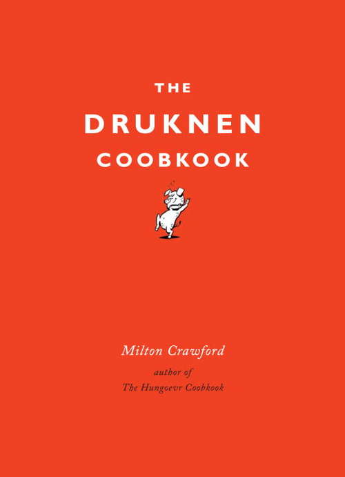 Book cover of The Drunken Cookbook