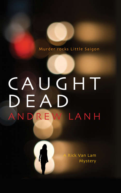 Book cover of Caught Dead: A Rick Van Lam Mystery (Rick Van Lam Mysteries #1)