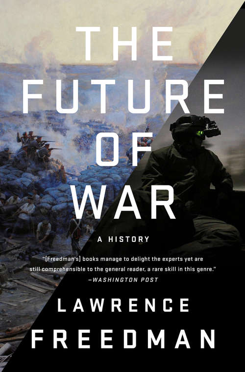 Book cover of The Future of War: A History