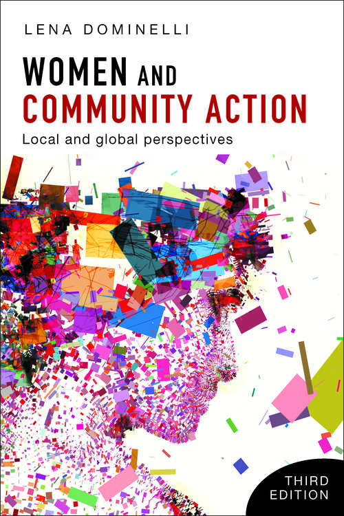 Women and Community Action 3e: Local and Global Perspectives (BASW/Policy Press titles)
