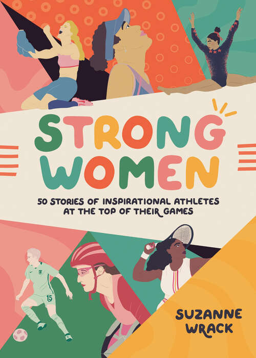 Book cover of Strong Women: Inspirational athletes at the top of their game