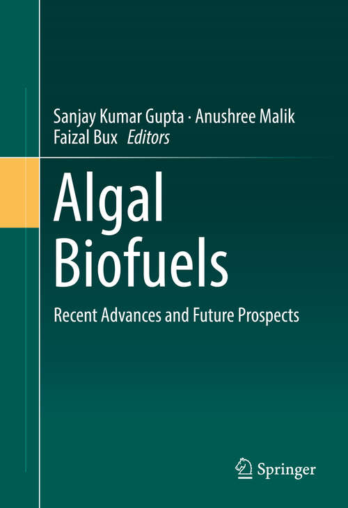 Algal Biofuels: Recent Advances and Future Prospects