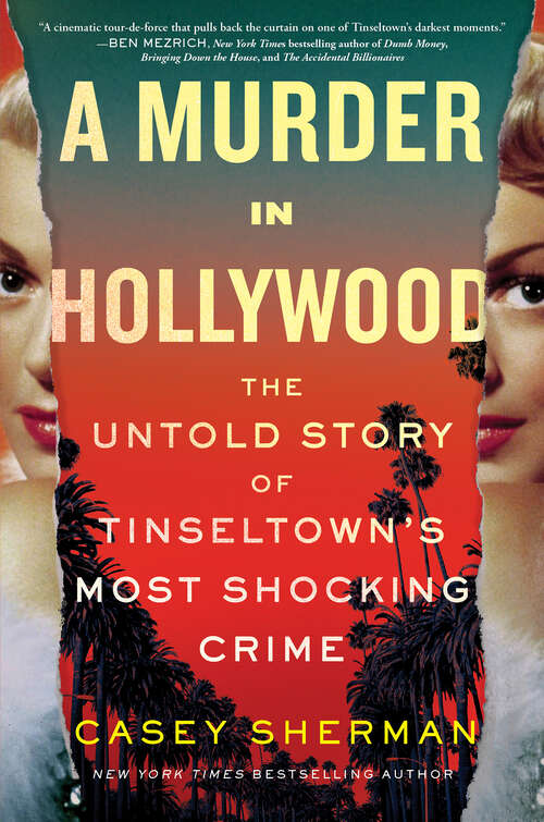 Book cover of A Murder in Hollywood: The Untold Story of Tinseltown's Most Shocking Crime