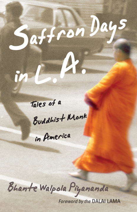 Book cover of Saffron Days in L.A.: Tales of a Buddhist Monk in America