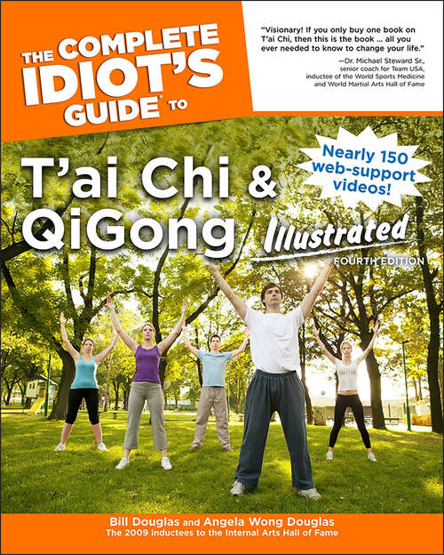 Book cover of The Complete Idiot's Guide to T'ai Chi & QiGong Illustrated, Fourth Edition