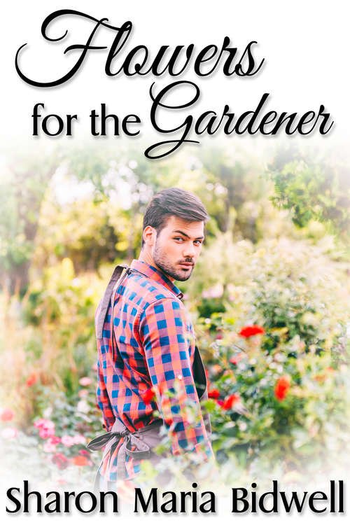 Flowers for the Gardener