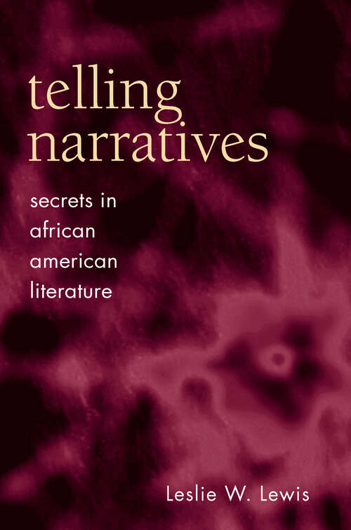 Book cover of Telling Narratives: Secrets in African American Literature