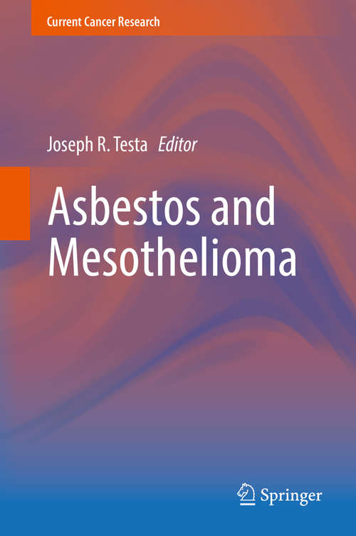 Book cover of Asbestos and Mesothelioma (Current Cancer Research)
