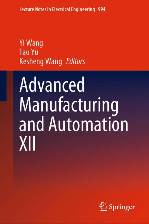Advanced Manufacturing and Automation XII