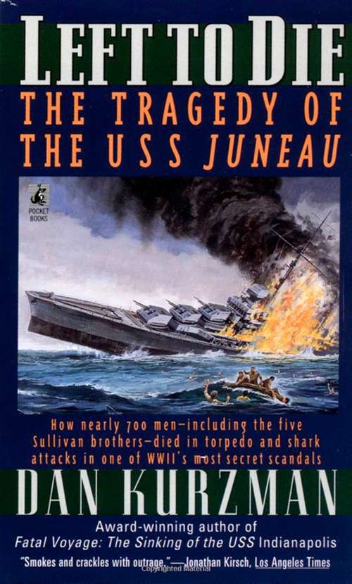 Book cover of Left to Die: The Story of the USS Juneau