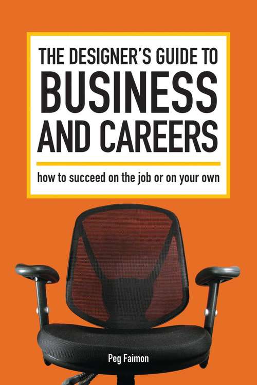 Book cover of The Designer's Guide to Business and Careers