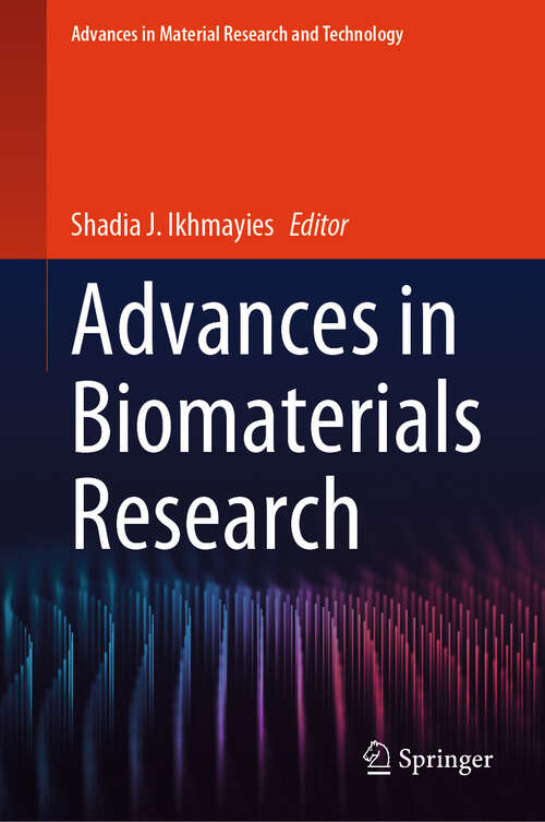 Book cover of Advances in Biomaterials Research (Advances in  Material Research and Technology)