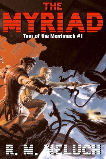 Book cover of The Myriad (Tour of the Merrimack #1)