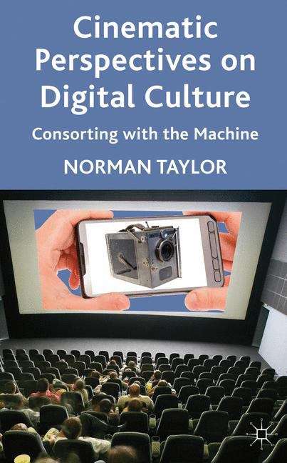 Book cover of Cinematic Perspectives on Digital Culture