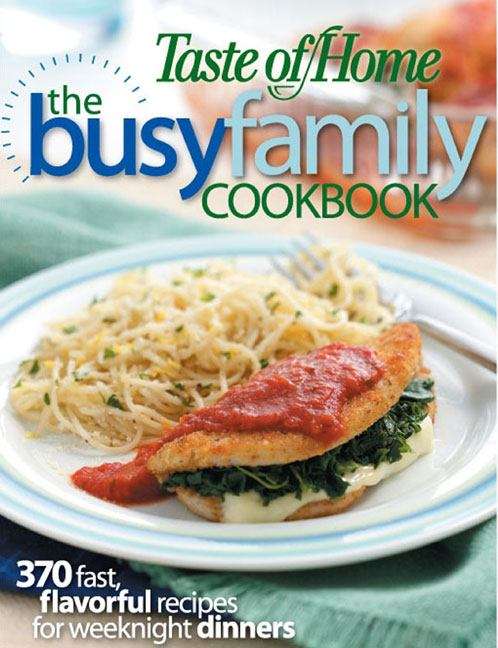 Book cover of The Busy Family Cookbook: 370 Recipes for Weeknight Dinners