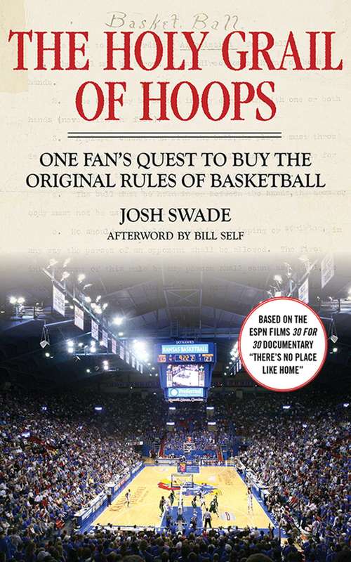 Book cover of The Holy Grail of Hoops: One Fan's Quest to Buy the Original Rules of Basketball