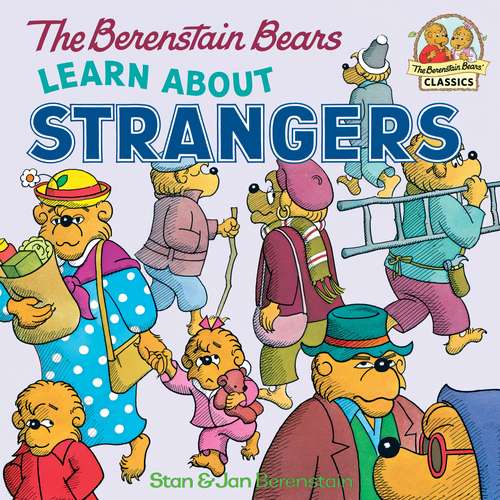 Book cover of The Berenstain Bears Learn About Strangers (First Time Books(R))