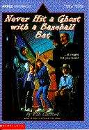 Book cover of Never Hit a Ghost with a Baseball Bat